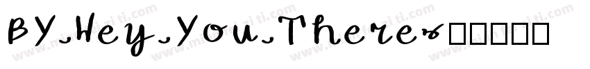 BY Hey You There字体转换